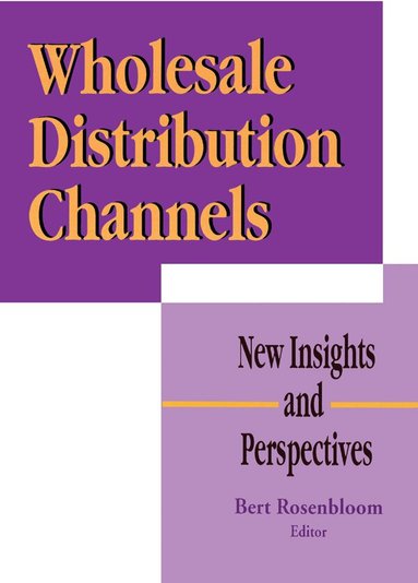 Wholesale Distribution Channels - Bert Rosenbloom - Häftad ...