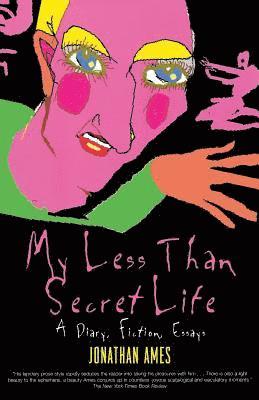 My Less Than Secret Life (inbunden)