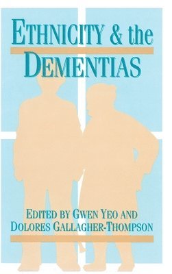 Ethnicity and Dementias (inbunden)