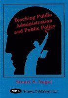 Teaching Public Administration and Public Policy (inbunden)