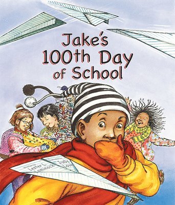 Jake's 100th Day of School (inbunden)