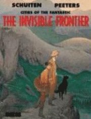 The Invisible Frontier: v.2 Cities of the Fantastic (inbunden)