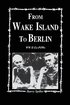 From Wake Island to Berlin
