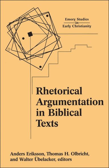 Rhetorical Argumentation in Biblical Texts (häftad)