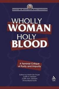 Wholly Woman, Holy Blood (häftad)