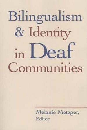 Bilingualism and Identity in Deaf Communities (häftad)