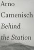 Behind the Station