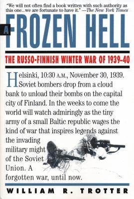 A Frozen Hell: The Russo-Finnish Winter War of 1939-1940 (inbunden)