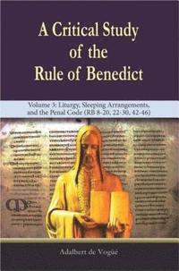 A Critical Study of the Rule of Benedict - Volume 3 (hftad)