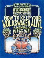 洋書 HOW TO KEEP YOUR VOLKSWAGEN ALIVE How to Keep Your Volkswagen Alive: A Manual of Step by Step