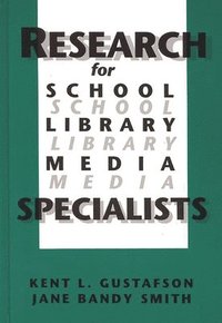 Research for School Library Media Specialists (inbunden)