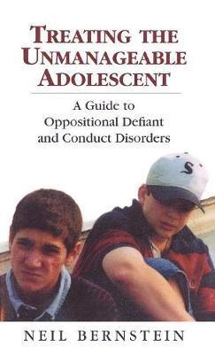 Treating the Unmanageable Adolescent (inbunden)