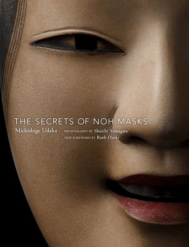 Secrets of Noh Masks (inbunden)