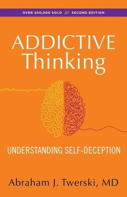 Addictive Thinking (häftad)