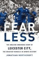 Fearless: The Amazing Underdog Story of Leicester City, the Greatest Miracle in Sports History (hftad)
