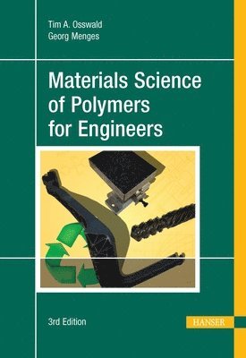 Materials Science of Polymers for Engineers (inbunden)