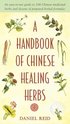A Handbook Of Chinese Healing Herbs, A