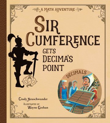 Sir Cumference Gets Decima's Point (hftad)