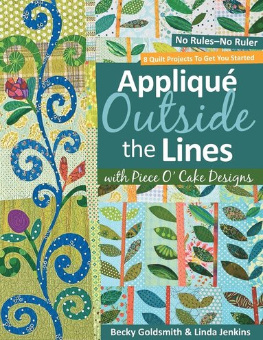 Applique Outside The Lines With Piece O'cake Designs