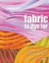 Fabric To Dye For