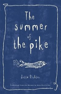The Summer of the Pike (inbunden)