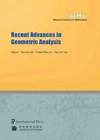 Recent Advances in Geometric Analysis (häftad)