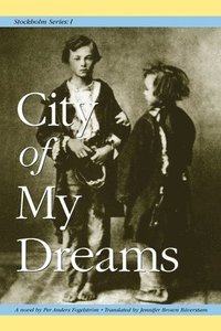 Stockholm Series I: City of My Dreams (häftad)