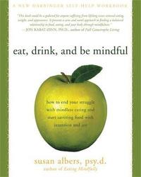 Eat, Drink, And Be Mindful (häftad)