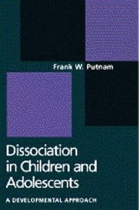 Dissociation in Children and Adolescents (inbunden)