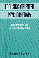 Focusing-Oriented Psychotherapy (häftad)