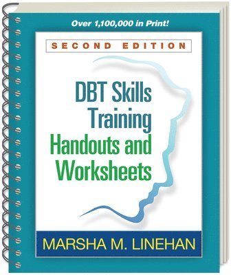 DBT Skills Training Handouts and Worksheets, Second Edition, (Spiral-Bound Paperback) (inbunden)