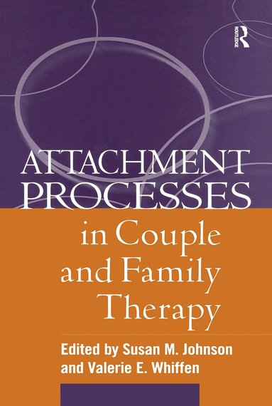 Attachment Processes in Couple and Family Therapy (inbunden)