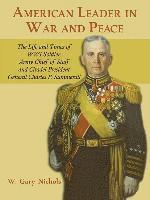 American Leader in War and Peace: The Life and Times of WWI Soldier, Army Chief of Staff, and Citadel President General Charles P. Summerall (hftad)