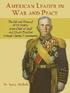 American Leader in War and Peace: The Life and Times of WWI Soldier, Army Chief of Staff, and Citadel President General Charles P. Summerall