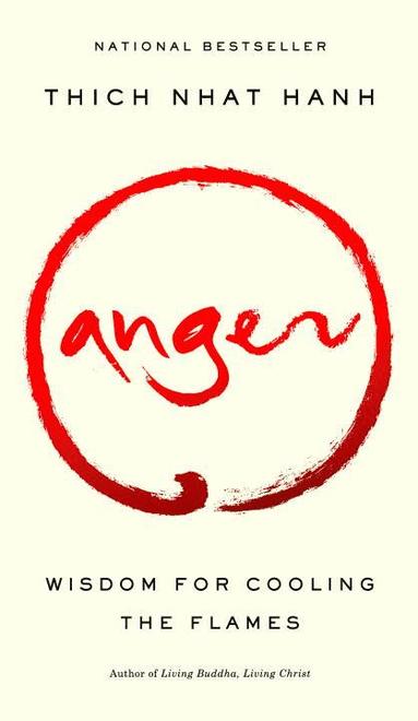 Anger: Wisdom For Cooling The Flames (Q) (inbunden)