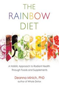 The Rainbow Diet (häftad)