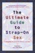 Ultimate Guide to Strap-On Sex: A Complete Resource for Women and Men