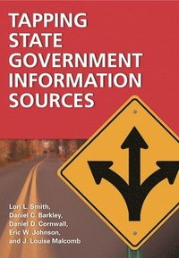 Tapping State Government Information Sources (inbunden)