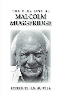 The Very Best of Malcolm Muggeridge (hftad)