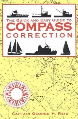 Quick and Easy Guide to Compass Correction - George H Reid, George H ...
