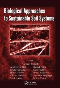 Biological Approaches to Sustainable Soil Systems (inbunden)
