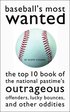 Baseball'S Most Wanted (TM)