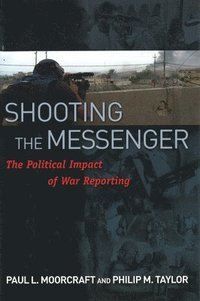 Shooting the Messenger (inbunden)