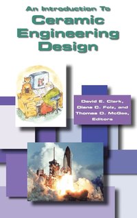 An Introduction to Ceramic Engineering Design (inbunden)