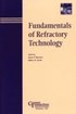 Fundamentals of Refractory Technology