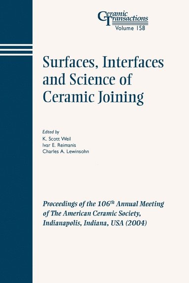 Surfaces, Interfaces and Science of Ceramic Joining (h�ftad)