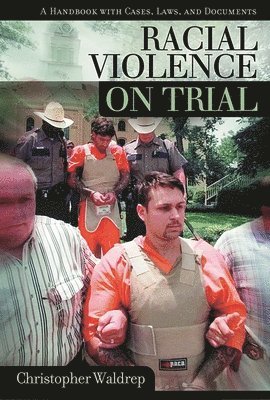 Racial Violence on Trial (inbunden)
