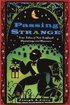 Passing Strange: True Tales of New England Hauntings and Horrors