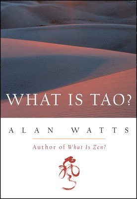 What Is Tao? (inbunden)