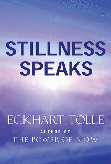 Stillness Speaks (hftad)